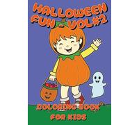 Halloween Fun Coloring Book For Kids - Volume #2: Spooky Illustrations To Color For Kids!: 6 x 9 inches, 25 Illustrations, A Great Halloween Gift For Kids. (Halloween Coloring Books for Kids)