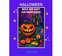 Halloween Fun Made Easy: A Bold Coloring Book for Adults: 50 Fun and Festive Designs to Celebrate the Season- No-Stress Coloring for All Skill Levels
