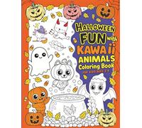 Halloween Fun with Kawaii Animals - Coloring Book for Kids Ages 2-8: 60 Adorable and Cozy Creatures to Color - Fun, Bold Easy-to-Color Pages, Perfect ... Aged Children to Celebrate Spooky Season