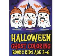 Halloween Ghost Coloring Book Ages 3-6: 50 Simple Ghost Designs for Toddler and Preschool Kids Age 3-4 4-5 5-6