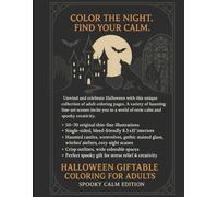Halloween Giftable Coloring for Adults, Architecture, Night Skies & Serene Shadows: Mindful line-art scenes of haunted castles, gothic windows, ... outlines, beautifully gift-suited for calm