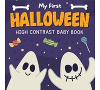 Halloween Gifts For Babies: My First Halloween, High Contrast Book For Newborns 1 Year Old: 99+ Cute Black & White Pictures For Stimulating Baby ... 6 9 Months (1st Halloween Baby Boy Girl Gift)