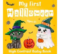 Halloween Gifts For Baby: My First Halloween High Contrast Baby Book For Newborns: Cute Black & White Halloween Designs for Newborn Visual Development ... First Halloween Gift). (halloween baby gifts)