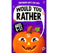 Halloween Gifts for Kids: Would you rather? A Super Silly Stack of Fun and Challenging Questions to Make You Think, and Smile with Jokes and Activities | Book for Ages 6 - 12
