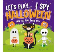 Halloween Gifts For Toddlers: Let's Play I Spy Halloween: A Fun Guessing Activity Book For Kids, Boys, Girls Ages 2-5 | Spooky Clues, Sweet Surprises & Screen-free Fun (Halloween Gifts Kids)