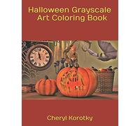 Halloween Grayscale Art Coloring Book (Halloween Grayscale Art Coloring Books)