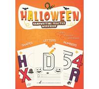 Halloween Handwriting Practice Workbook: Halloween Color and Trace Letters - Numbers - Shapes, Tracing and Activity Book Halloween Gift for ... Halloween ABC Letter Tracing for Kids.