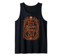 Halloween Haunt People When I Die Sarcastic Skull Tank Top