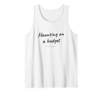 Halloween - Haunting On A Budget - Funny Spooky Tank Top