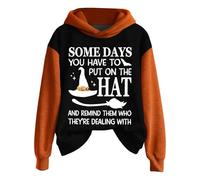 Halloween Hoodies For Women Funny Witch Sweatshirts Some Days You Have To Put On The Hat And Remind Them Who They're Dealing With Letter Printed Pullover Tops,Black,L