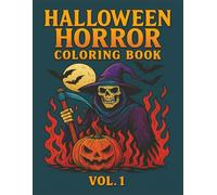 Halloween Horror Coloring Book Vol. 1: Terrifyingly Fun Designs for Adults & Teens, Medium to intricate designs for Relaxation and Stress Relief, 8.5x11 inches for Comfortable Coloring