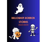 HALLOWEEN HORROR STORIES: ENGLISH VERSION
