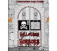 Halloween Horrors: Adult Colouring Book: A Colourful Spooky Adventure: Stress Relieving Halloween Colouring Book
