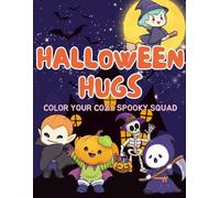 Halloween Hugs: Color Your Cozy Spooky Squad!