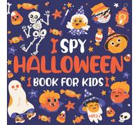 Halloween I Spy Book For Kids Ages 2-5 | I Spy With My Little Eye Book Search & Find For Toddlers & Preschoolers From A to Z: A Fun Activity Learning, ... Trick or Treat, Bats, Pumpkin, Cats, Unicorn