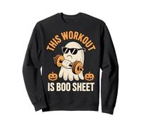 Halloween is boo sheet "this workout Ghost Exercise Gym" Sweatshirt