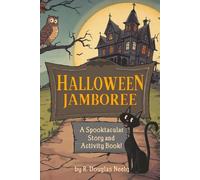Halloween Jamboree: A Spooktacular Story and Activity Book