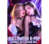 Halloween K-pop Coloring Book: K-Idol Inspired Coloring Pages with Witchy Styles, Cozy Pumpkin Nights, Ghostly Outfits, and Cute Spooky Scenes