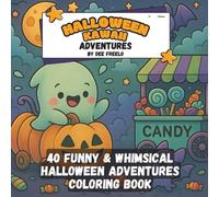 Halloween Kawaii Adventures: A Cute & Spooky Coloring Book for Kids, Teens & Adults