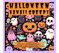 Halloween Kawaii Creepy: Libro de Colorear para Adultos con Dibujos Espeluznantemente Tiernos