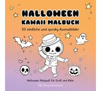Halloween Kawaii Malbuch: 50 niedliche und spooky Ausmalbilder, Malspaß für Groß und Klein