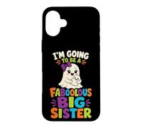 Halloween Kids Faboolous Big Sister Ghost Boo Gift Case for iPhone 16 Plus