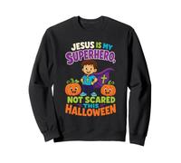Halloween Kids Jesus Is My Superhero Not Scared Faith Sweatshirt