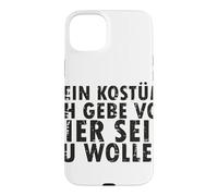 Halloween Kostüm: Ich Gebe Vor, Hier Sein Zu Wollen - German Case for iPhone 15 Plus