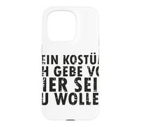 Halloween Kostüm: Ich Gebe Vor, Hier Sein Zu Wollen - German Case for iPhone 15 Pro