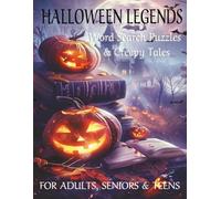 Halloween Legends: Word Search Puzzles & Creepy Tales | Large Print (8.5 x 11, 140 Pages) for Adults, Seniors & Teens