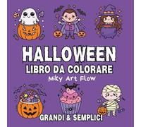 Halloween Libro da Colorare: Immagini grandi e semplici a tema spettrale, ideali per adulti che vogliono rilassarsi colorando