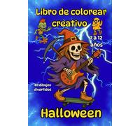 Halloween. Libro de colorear creativo para niños de 7 a 12 años - 40 dibujos divertidos: Libro de colorear para niños . Cada dibujo en una página ... lápices de colores, rotuladores y acuarelas.