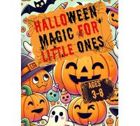 Halloween Magic for Little Ones: A fun coloring book with activities for Young Minds ages 3-8