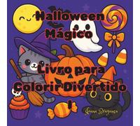 Halloween Mágico - Livro para Colorir Divertido I