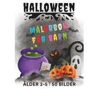 Halloween-målarbok för barn i åldrarna 2-5 år: 60 roliga och spöklika illustrationer