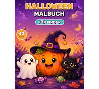 Halloween Malbuch für Kinder: 40 niedliche und leicht auszumalende Motive mit freundlichen Geistern, Kürbissen, Hexen, Monstern und mehr - Klare ... bedruckte Seiten für kreativen Halloween-Spaß