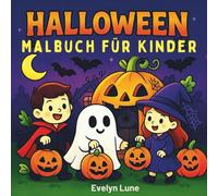 Halloween Malbuch für Kinder: Niedlich & gruselig - kräftige, einfache Linien; einseitig mit schwarzen Rückseiten; Labyrinthe & Finde die Unterschiede (Halloween coloring)