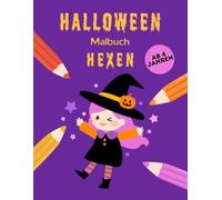 Halloween-Malbuch: Hexen: 30 zauberhafte Ausmalbilder für Kinder ab 4 Jahren (Halloween-Malbücher für Kinder)