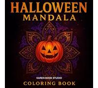 Halloween Mandala Coloring Book for Adults: 31 Spooky and Relaxing Designs with Pumpkins, Bats, Witches & Magic Patterns for Stress Relief and Mindful ... Festive Fall Nights (Halloween Coloring Book)