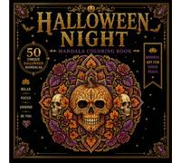 Halloween Mandala Coloring Book for Adults Halloween Night: 50 Unique Spooky Mandalas Featuring Pumpkins, Bats, Ghosts, Witches, Skulls and Mystical Creatures (The Enchanted Mandala Collection)