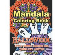Halloween Mandala Coloring Book: Fun and Spooky Designs for Teens and Adults