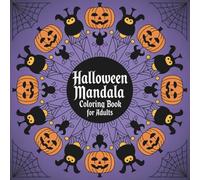 Halloween Mandalas: A Coloring Adventure for Adults