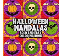 Halloween Mandalas Bold and Easy Coloring Book: Relaxing Seasonal Patterns for Adults and Teens.Creative Holiday Art for Mindful Coloring