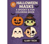 Halloween Masks - A Spooky & Fun Coloring Book: 40 Spooky & Kawaii Masks to Color and Cut Out and Decorations (Coloring Books)