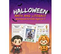 Halloween Math and Literacy Workbook for Kids Ages 4-7: 15 Fun Worksheets for PreK-2nd Grade: Counting, Reading, Writing, and Problem-Solving Activities
