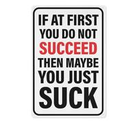 "Halloween Metal Wall Art Metal - 'If At First You Don'T Succeed, Then Maybe Suck' Funny Warning Wall Art Plaque For Restroom, Bar, Pub, Cafe, Or Home Decor, 12X16 inch