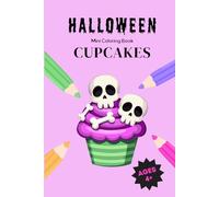 Halloween Mini Coloring Book: Cupcakes: 15 Fun Designs for Kids Ages 4+ (Mini Coloring Books - Halloween)