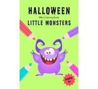 Halloween Mini Coloring Book: Little Monsters: 15 Fun and Silly Designs for Kids Ages 4+ (Mini Coloring Books - Halloween)
