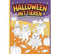 Halloween mit Tieren - Kreatives Malbuch ab 4 Jahren: Einfache und schöne Designs, die kühn und einzigartig sind.