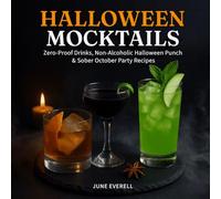 Halloween Mocktails: Zero-Proof Drinks, Non-Alcoholic Halloween Punch & Sober October Party Recipes